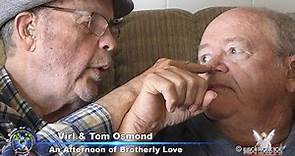Virl Osmond and Tom Osmond. An Afternoon of Brotherly Love