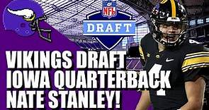 Vikings Draft Iowa Quarterback Nate Stanley! | 2020 NFL Draft
