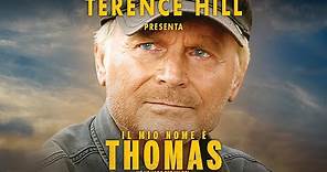 Terence Hill presenta: Il mio nome è Thomas