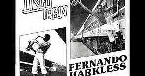 Fernando Harkless - Finally Come True DISCO 1979