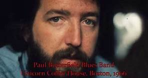 ■ Paul Butterfield Blues Band 1966 - "Work Song" (Live)