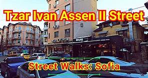 Tzar Ivan Assen II : An Older Street in Sofia | 4K | BG