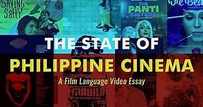 State of Philippine Cinema: A Film Language Video Essay