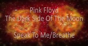 Pink Floyd - Speak To Me/Breathe - Lyrics - HD 720p