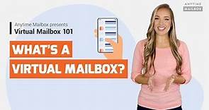 What is a Virtual Mailbox? | Virtual Mailbox 101 Series