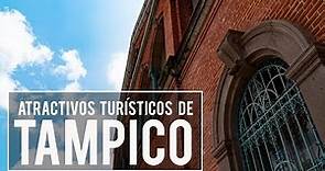 Que hacer en Tampico Tamaulipas | El Andariego