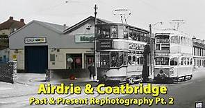 Old Photographs Airdrie (Scotland) + Coatbridge (Part 2 ) Past and Present History Genealogy
