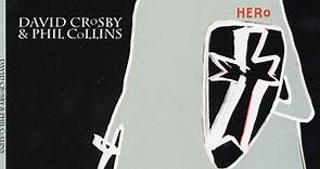David Crosby & Phil Collins - Hero