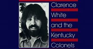 Clarence White and the Kentucky Colonels