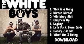 The White Boys - This is a Gang