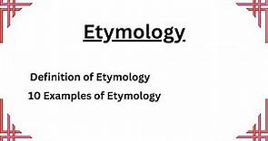 Etymology with Examples | Word Formation