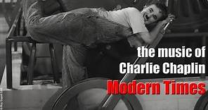 Charlie Chaplin - Modern Times (Original Motion Picture Soundtrack)