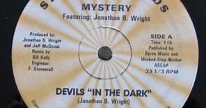 Mystery Featuring. Jonathan B. Wright - Devils "In The Dark"