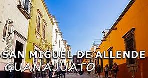 San Miguel de Allende - Recorrido por centro histórico 2022 HD 🇲🇽