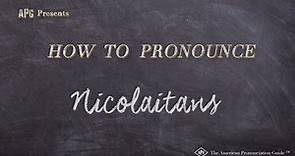 How to Pronounce Nicolaitans (Real Life Examples!)