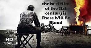 There Will Be Blood (2007) Trailer | Directed by Paul Thomas Anderson