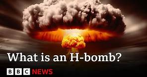 Oppenheimer: What is an H-bomb? - BBC News