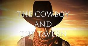 The Cowboy and the Tavern (2016)