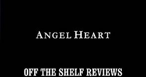 Angel Heart Review - Off The Shelf Reviews