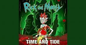 Time and Tide (feat. Ryan Elder) (from "Rick and Morty: Season 7")