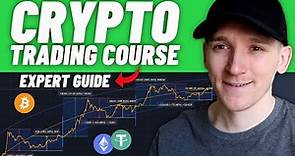 FULL Cryptocurrency Trading Course - From Beginner To EXPERT