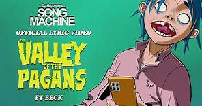 Gorillaz - The Valley of The Pagans ft. Beck (Official Lyric Video)
