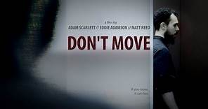 DON'T MOVE - A Short Horror Film (2017)