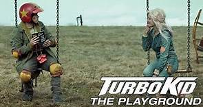 TURBO KID - The Playground - Official Clip