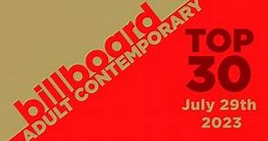 Billboard Adult Contemporary Top 30 (July 29th, 2023)