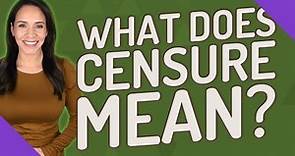 What does censure mean?