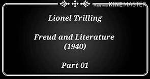 Lionel Trilling's 'Freud and Literature' (Part 01)