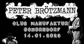 Peter Brötzmann Solo - Live @ Club Manufaktur Schorndorf (14.01.2023)