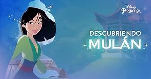 Descubriendo Mulán | Disney Princesa