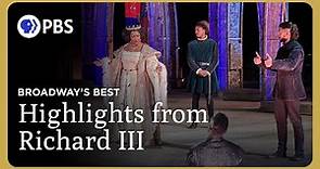 Highlights from Richard III | Richard III | Broadway's Best | Great Performances on PBS