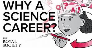 Why a career in science is for me | The Royal Society