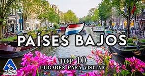 Países Bajos: Los 10 Lugares para Visitar | Guía de Viaje en 4K