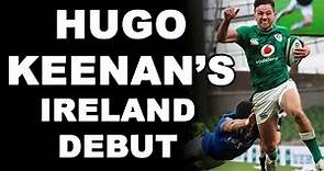 Hugo Keenan's Ireland Debut