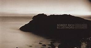 Robert Rich & B. Lustmord - Stalker