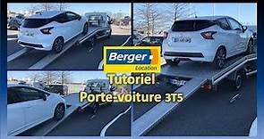 Tutoriel Berger Location - Plateau porte-voiture 3T5