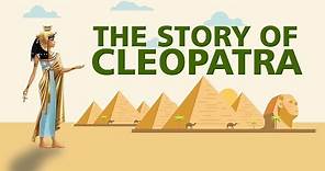 The Story of Cleopatra | Ancient History