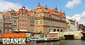 GDANSK Travel Guide, Top 5 Tourist Attractions in Gdańsk