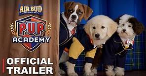 Pup Academy - Official Trailer (HD)