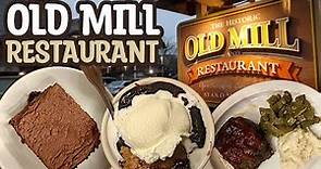 Old Mill Restaurant - Pigeon Forge, TN