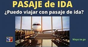 ¿ Por qué se EXIJE PASAJE DE IDA Y VUELTA, en vuelos INTERNACIONALES ?
