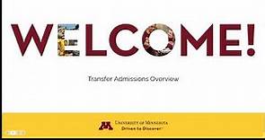 University of Minnesota Twin Cities Transfer Admissions Overview Session - Fall 2022