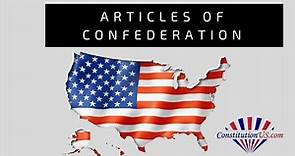 The Articles of Confederation – Who, What, When, and Why?