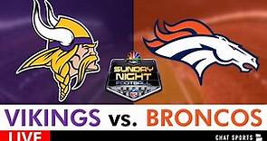 Vikings vs. Broncos LIVE Streaming Scoreboard, Play-By-Play & Highlights | Sunday Night Football