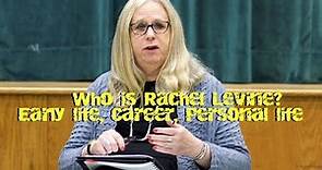 Who is Rachel Levine? Early life, Career, Personal life (2021) (in few minutes)
