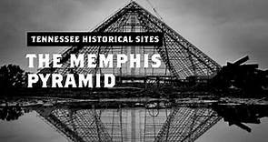 Tennessee Historical Sites: The Memphis Pyramid