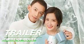 Trailer: Taste of Love Will Be Released on March 1 Only on iQIYI | Taste of Love | 绝配酥心唐 | iQIYI
